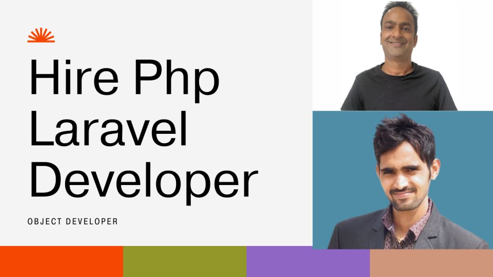 Advantages of Hiring a PHP or Laravel Developer