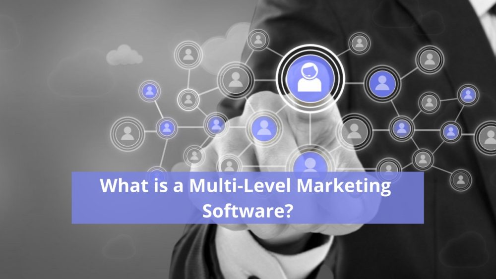 What is a Multi-Level Marketing Software?