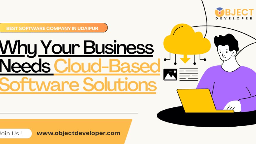Why Your Business Needs Cloud-Based Software Solutions